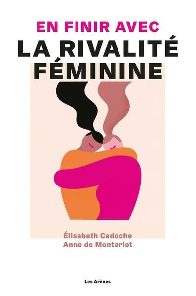 Emprunter En finir avec la rivalité féminine livre
