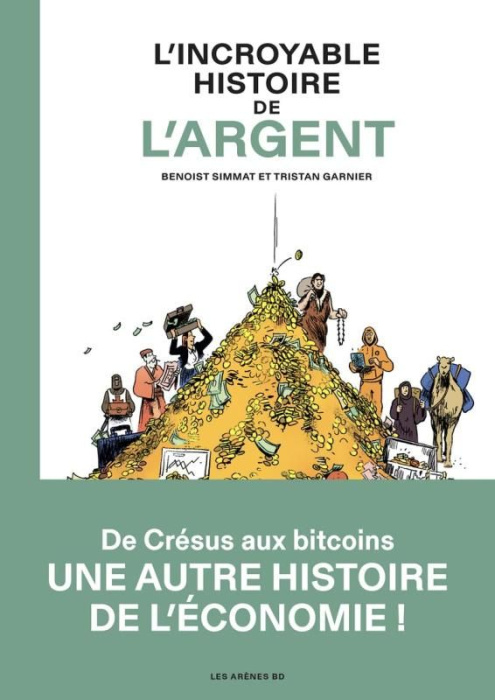 Emprunter L'incroyable histoire de l'argent livre