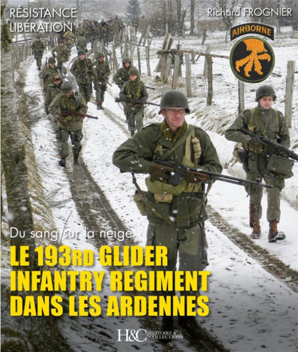 Emprunter Le 193rd Glider Infantry Regiment dans les Ardennes. Du sang sur la neige livre