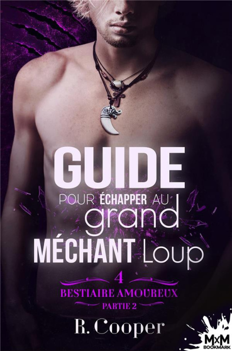 Emprunter Bestiaire amoureux Tome 4 : Guide pour échapper au grand méchant loup. Partie 2 livre