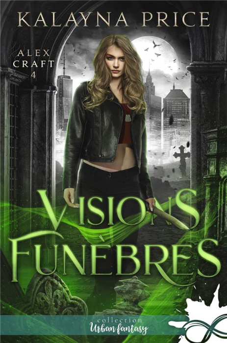 Emprunter Visions funèbres. Alex Craft, T4 livre