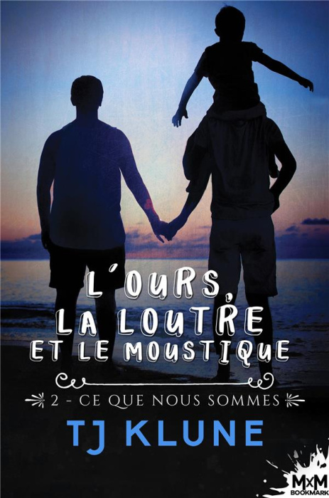 Emprunter L'ours, la loutre et le moustique Tome 2 : Ce que nous sommes livre