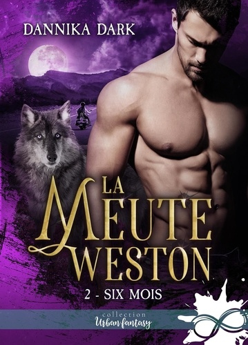 Emprunter Six mois. La meute Weston, T2 livre