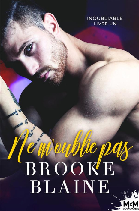Emprunter Inoubliable Tome 1 : Ne m'oublie pas livre