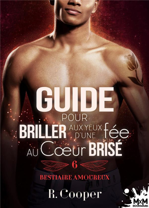 Emprunter Bestiaire amoureux Tome 6 : Guide pour briller aux yeux d'une fée au coeur brisé livre