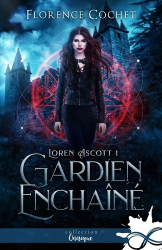 Emprunter Loren Ascott Tome 1 : Gardien enchaîné livre