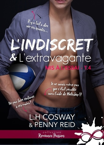 Emprunter Mis à l'essai Tome 4 : L'indiscret et l'extravagante livre