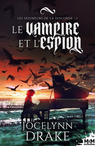 Emprunter Le vampire et l'espion. Les Seigneurs de la discorde , T1 livre