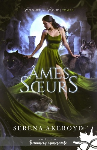 Emprunter Âmes soeurs. L'année du loup, T1 livre