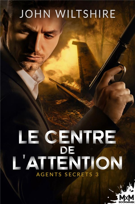 Emprunter Agents secrets Tome 3 : Le centre de l'attention livre