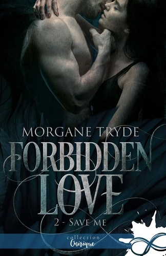 Emprunter Forbidden Love Tome 2 : Save me livre