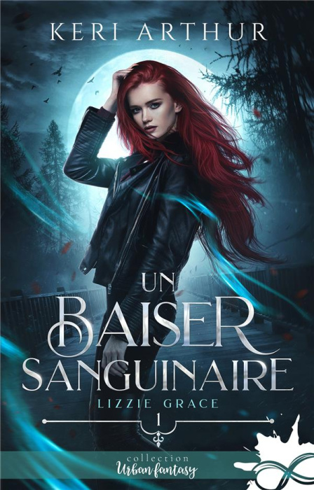 Emprunter Lizzie Grace Tome 1 : Un baiser sanguinaire livre