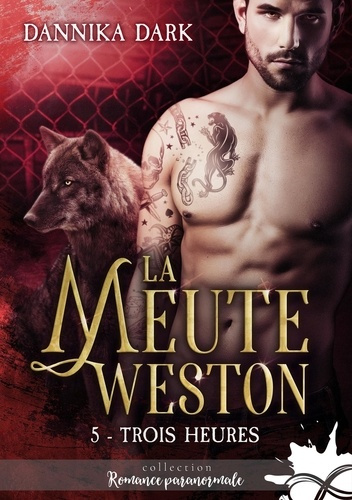 Emprunter La meute Weston Tome 5 : Trois heures livre