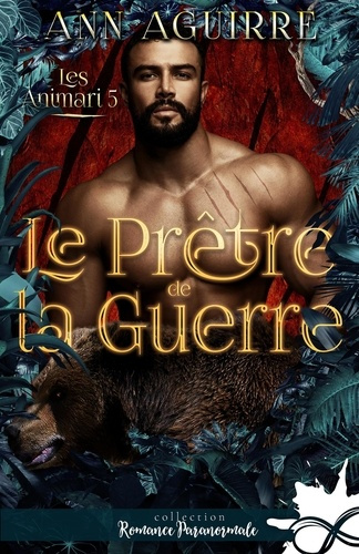 Emprunter Les Animari Tome 5 : Le prêtre de la guerre livre