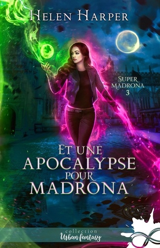 Emprunter Super Madrona Tome 3 : Et une apocalypse pour Madrona livre