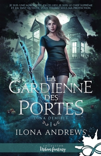 Emprunter Dina Demille Tome 1 : La gardienne des portes livre