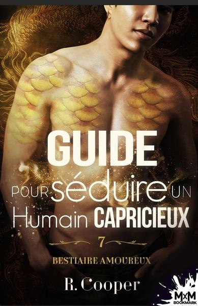 Emprunter Guide pour séduire un humain capricieux. Bestiaire amoureux, T7 livre