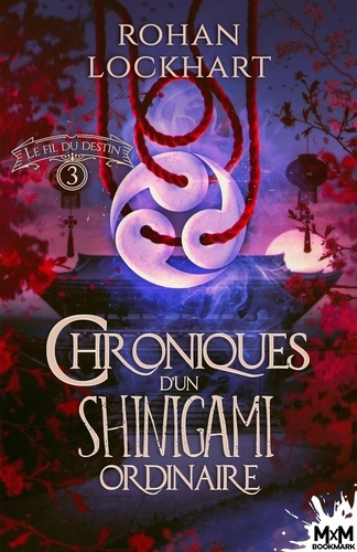 Emprunter Chroniques d'un Shinigami ordinaire Tome 3 : Le fil du destin livre