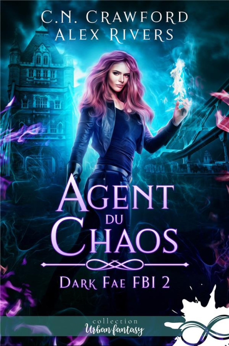 Emprunter Agent du chaos. Dark Fae FBI, T2 livre