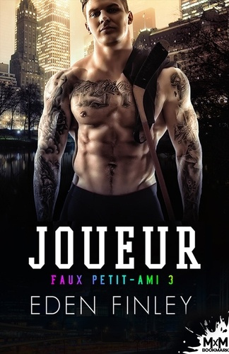 Emprunter Joueur. Faux petit-ami, T3 livre