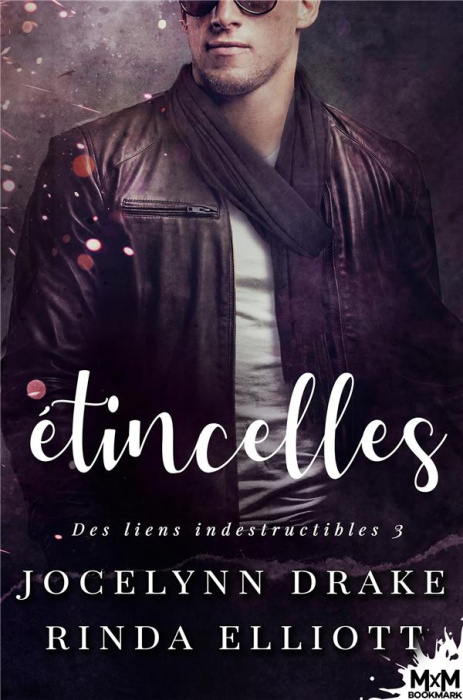 Emprunter Des liens indestructibles Tome 3 : Etincelles livre