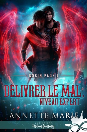 Emprunter Robin Page Tome 4 : Délivrer le mal, niveau expert livre