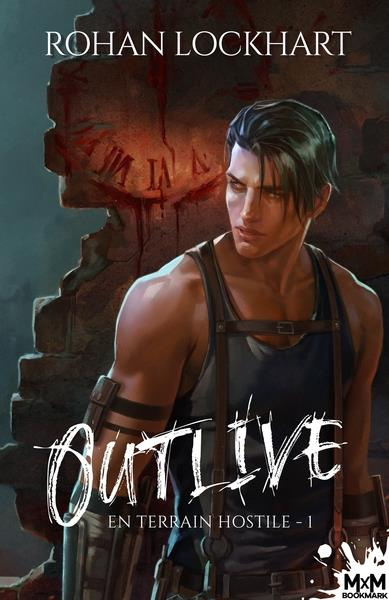Emprunter Outlive - En terrain hostile Tome 1 livre