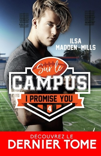 Emprunter Sur le campus Tome 4 : I promise you livre
