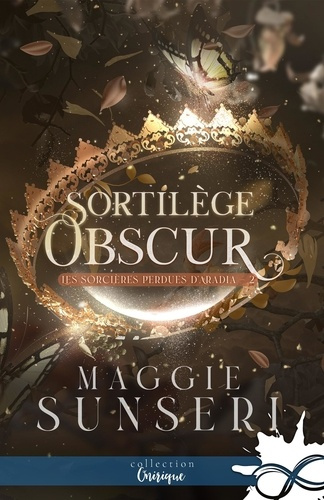 Emprunter Les sorcières perdues d'Aradia Tome 2 : Sortilège obscur livre