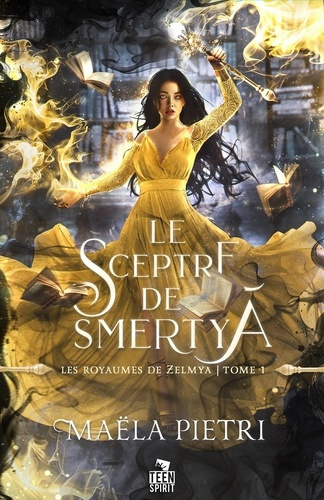 Emprunter Les royaumes de Zelmya Tome 1 : Le sceptre de Smertya livre