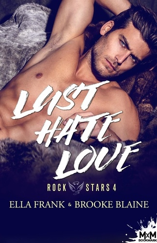 Emprunter Rockstars Tome 4 : Lust Hate Love livre