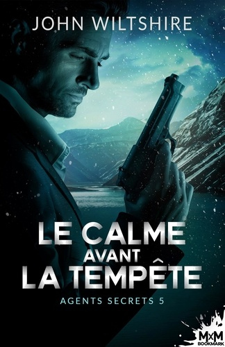 Emprunter Agents secrets Tome 5 : Le calme avant la tempête livre