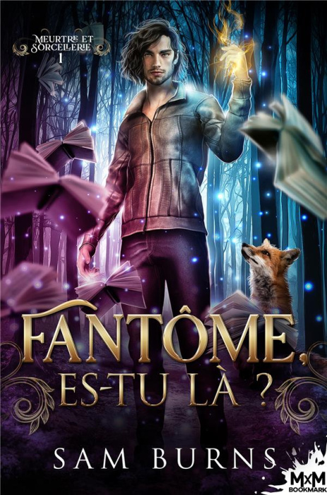 Emprunter Meurtre et Sorcellerie. Tome 1, Fantôme, es-tu là ? livre