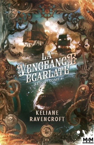 Emprunter Kêtos Tome 4 : La vengeance écarlate livre
