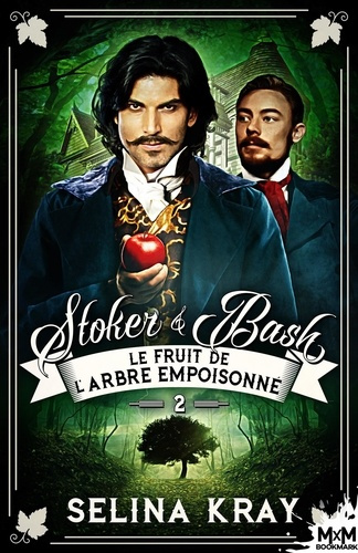 Emprunter Stoker & Bash Tome 2 : Le fruit de l'arbre empoisonné livre