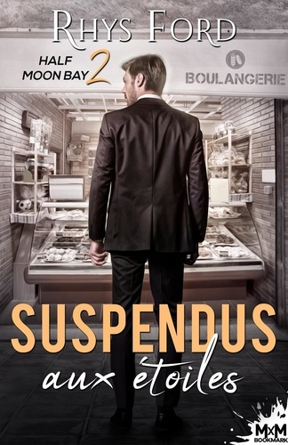 Emprunter Suspendus aux étoiles. Half Moon Bay, T2 livre