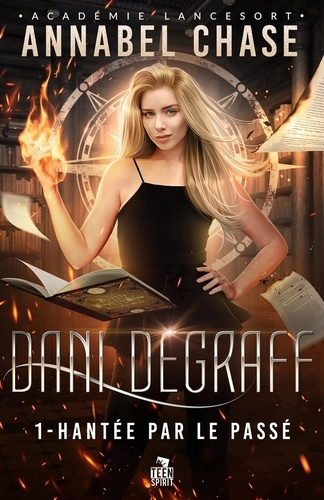 Emprunter Dani Degraff. Tome 1, Hantée par le passé livre