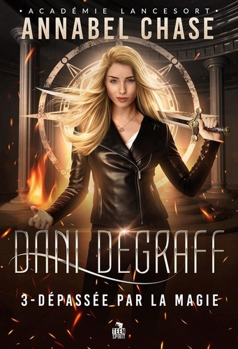 Emprunter Dani Degraff Tome 3 : Dépassée par la magie livre