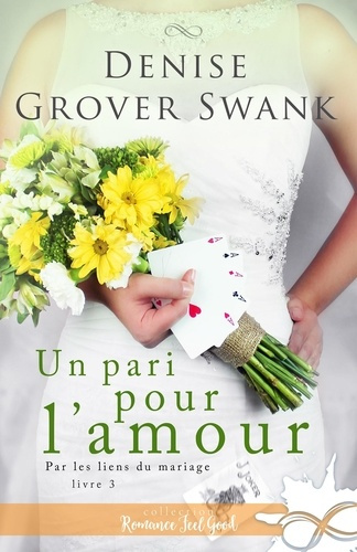 Emprunter Par les liens du mariage. Tome 3, Un pari pour l'amour livre