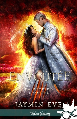 Emprunter La bête de l'ombre Tome 6 : Envoûtée livre