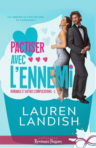 Emprunter Romance et autres complications Tome 1 : Pactiser avec l'ennemi livre