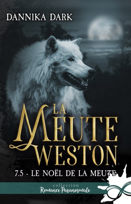 Emprunter La meute Weston Tome 7.5 : Le Noël de la meute livre