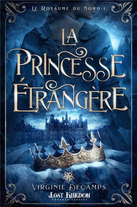 Emprunter Le royaume du Nord Tome 1 : La princesse étrangère livre