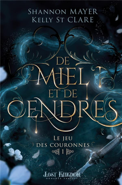 Emprunter Le jeu des couronnes Tome 1 : De miel et de cendres livre