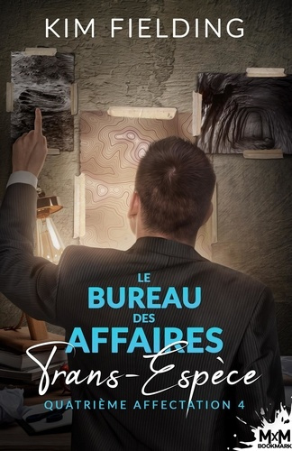 Emprunter Le Bureau des Affaires Trans-Espèce. Tome 4, Quatrième affectation livre