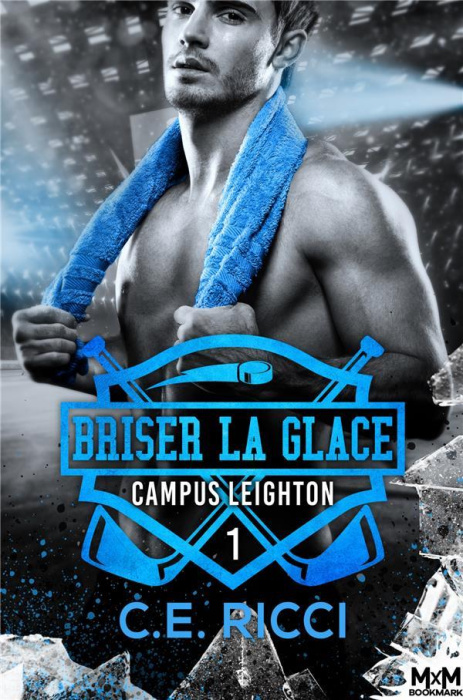 Emprunter Campus Leighton Tome 1 : Briser la glace livre