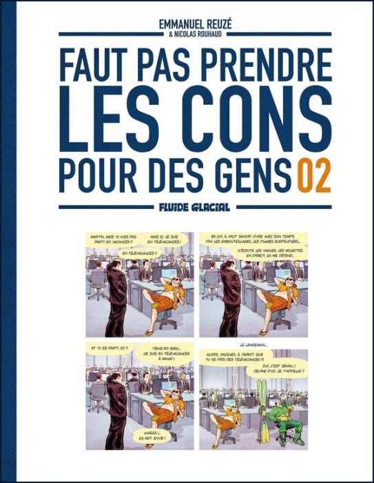 Emprunter Faut pas prendre les cons pour des gens Tome 2 livre