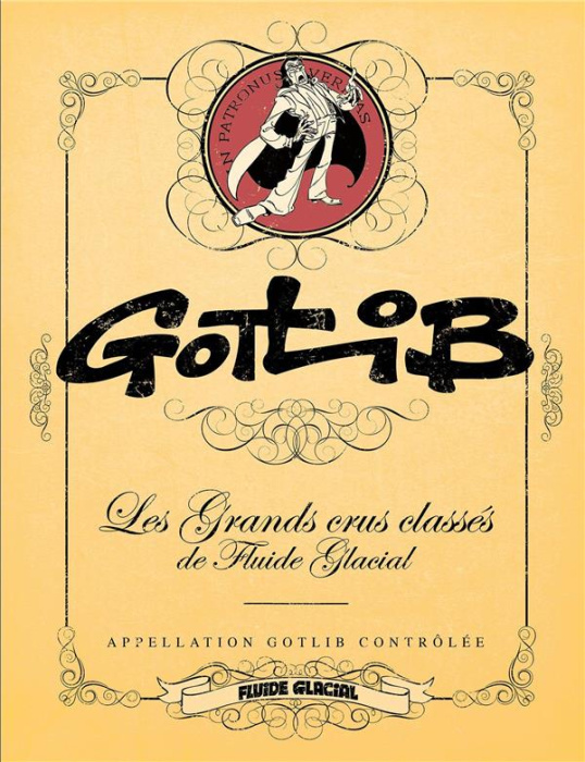 Emprunter Les Grands Crus classés de Fluide Glacial : Gotlib livre