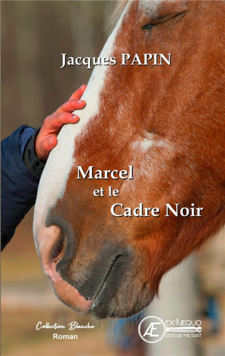Emprunter Marcel et le Cadre noir livre