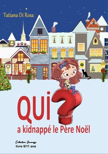 Emprunter Qui a kidnappé le Père Noël ? livre